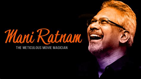 films of mani ratnam